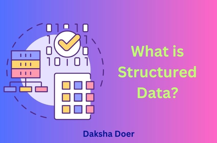 What is Structured Data and How Its Important for any Website?