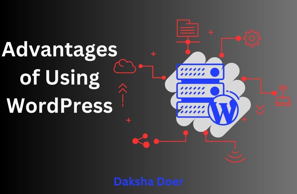 Top 10 Advantages of Using WordPress for Developing Website