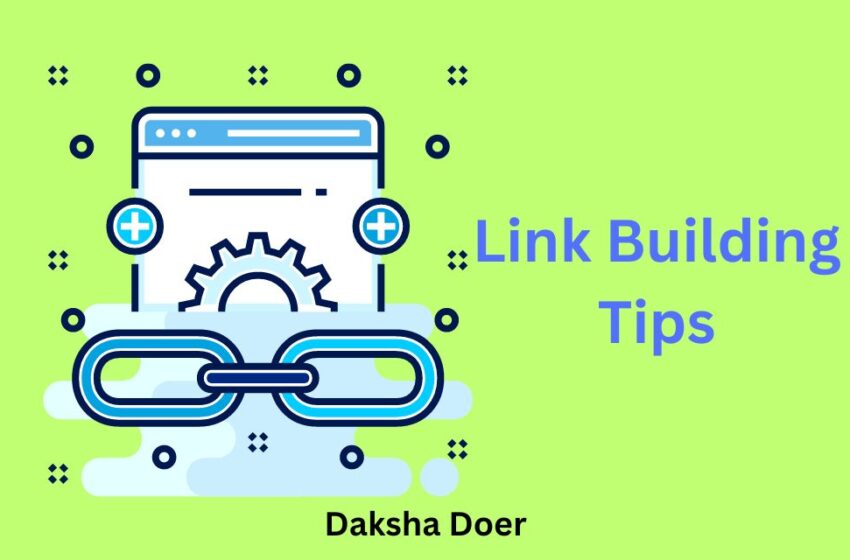 Link Building Tips to Improve Website Ranking in SERP 1 Link Building Tips to Improve Website Ranking in SERP