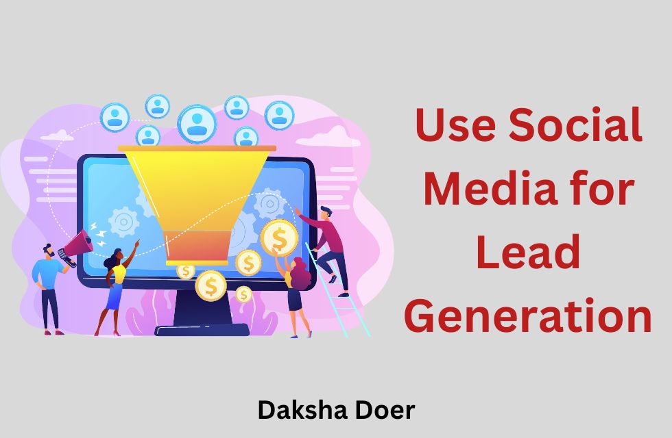 How Can Social Media Be Used as a Lead Generation Channel?