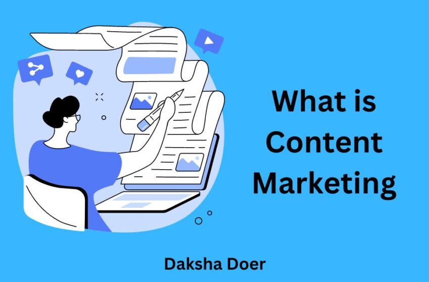 What is Content Marketing and Why is it Important? 1 What is Content Marketing and Why is it Important?